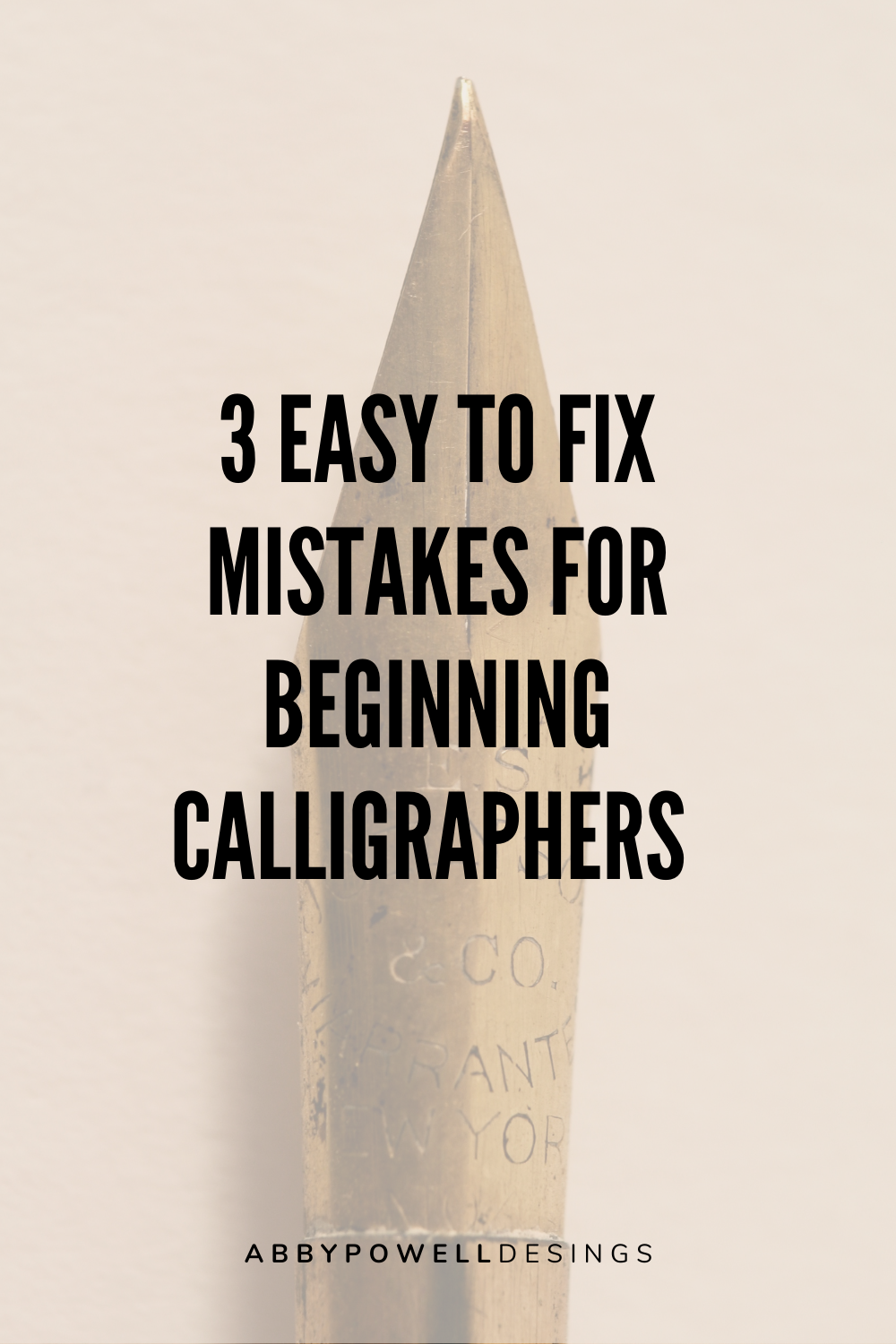 3 common beginning calligrapher mistakes and how to fix them with calligrapher, Abby Powell.