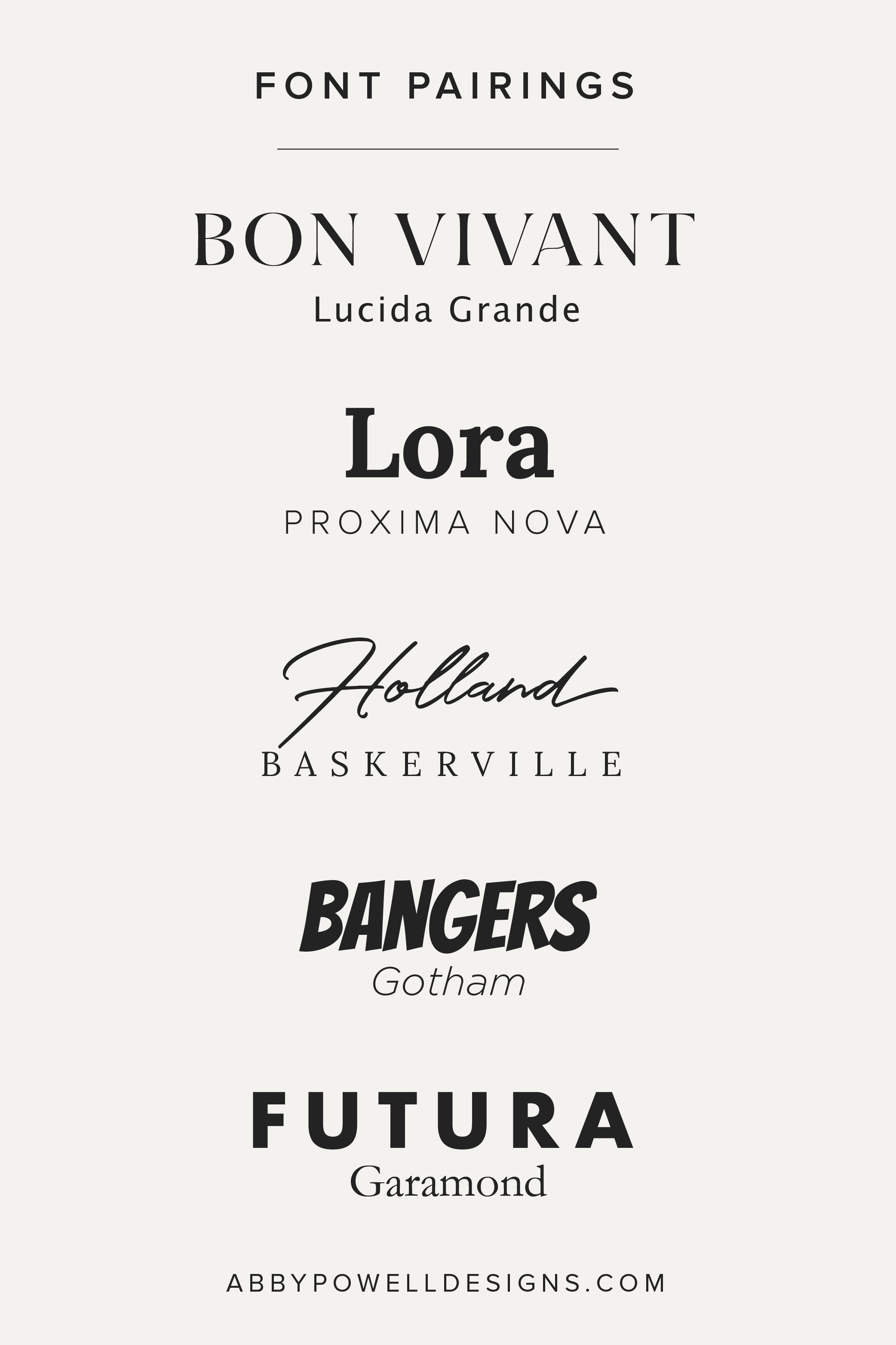 Font pairings for modern, bold, feminine, elegant, and playful by Abby Powell.